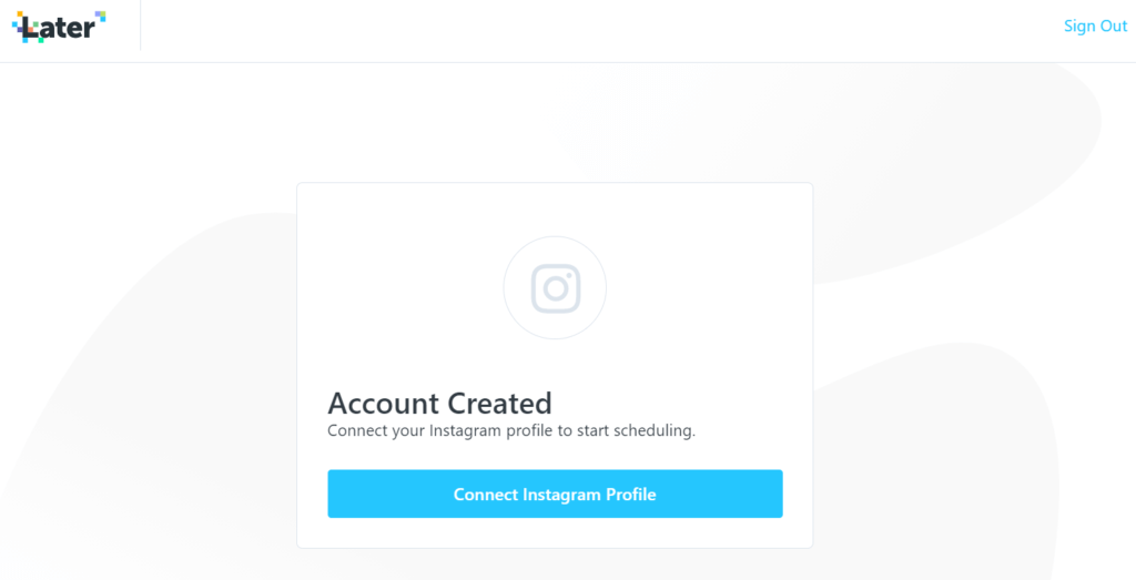 Later Connect your Instagram account